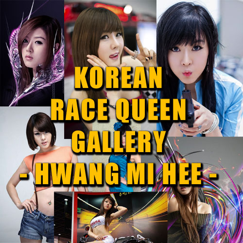Korean Race Queen Gallery: Hwang Mi Hee